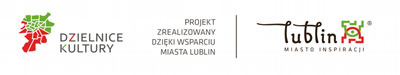 Projekt zrealizowany dzięki wsparciu Miasta Lublin